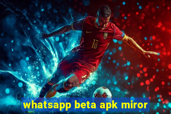 whatsapp beta apk miror